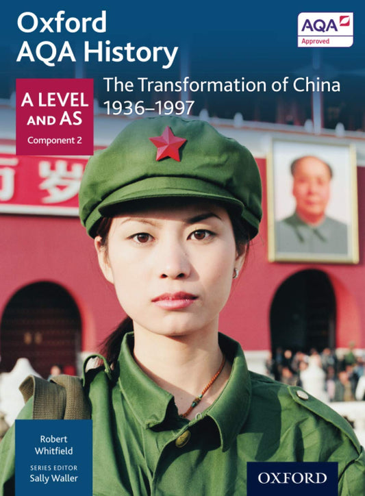 Oxford AQA History: The Transformation of China 1936-1997 (Oxford A Level History for AQA)