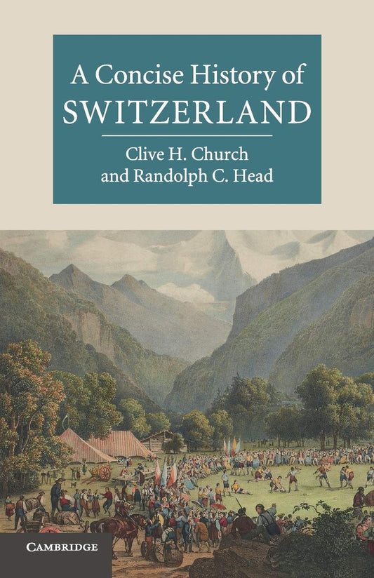 A Concise History of Switzerland (Cambridge Concise Histories)