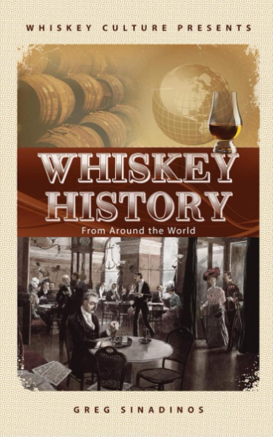 Whiskey History From Around The World