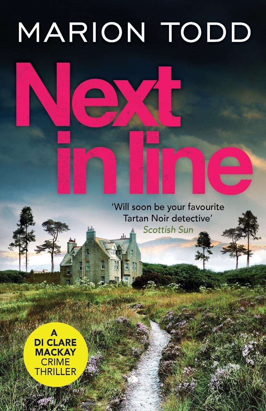 Next in Line: A must-read Scottish crime thriller: 5 (Detective Clare Mackay) (Detective Clare Mackay, 5)