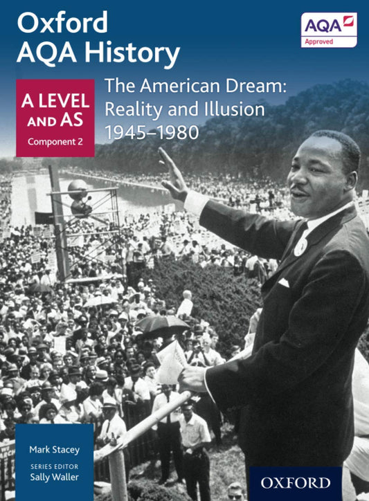 Oxford AQA History for A Level: The American Dream: Reality and Illusion 1945-1980 (Oxford A Level History for AQA)