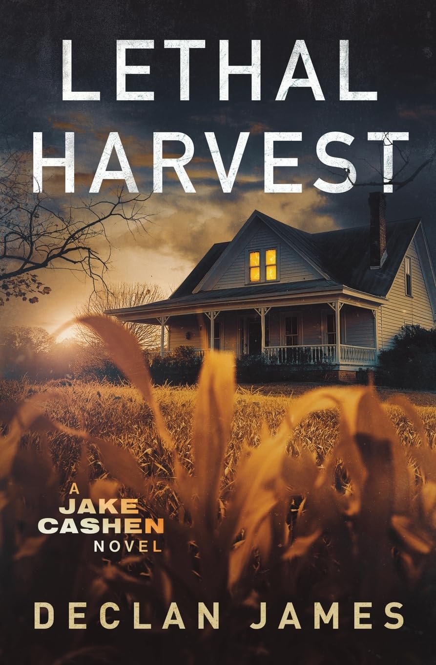 Lethal Harvest: 7 (Jake Cashen Crime Thriller Series)