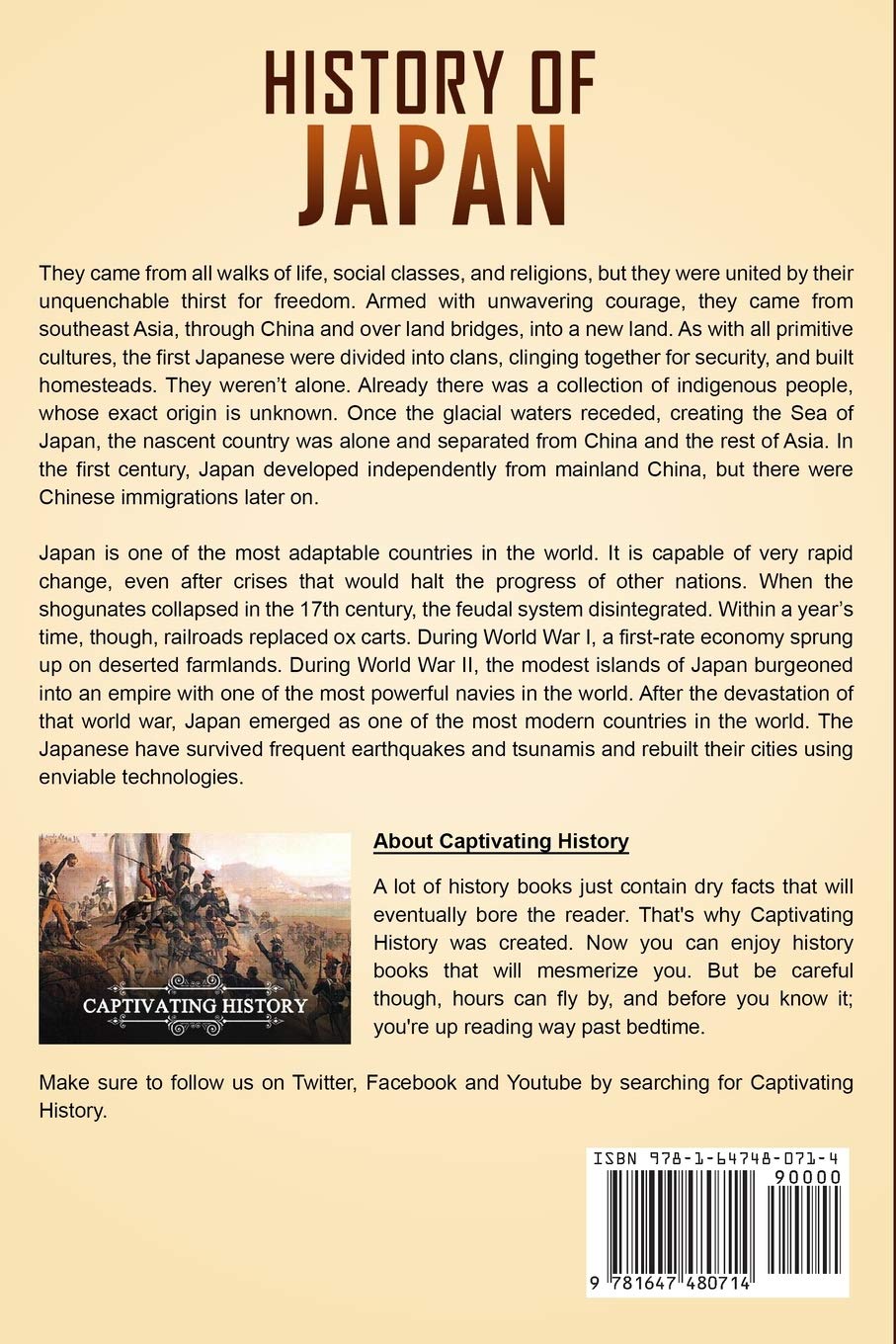 History of Japan: A Captivating Guide to Japanese History, Including Events Such as the Genpei War, Mongol Invasions, Battle of Tsushima, and Atomic ... of Hiroshima and Nagasaki (Asian Countries)