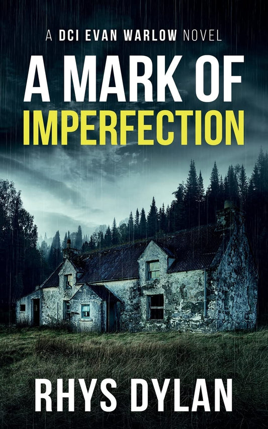 A Mark Of Imperfection: A Black Beacons Murder Mystery: A DCI Evan Warlow Crime Thriller: 6