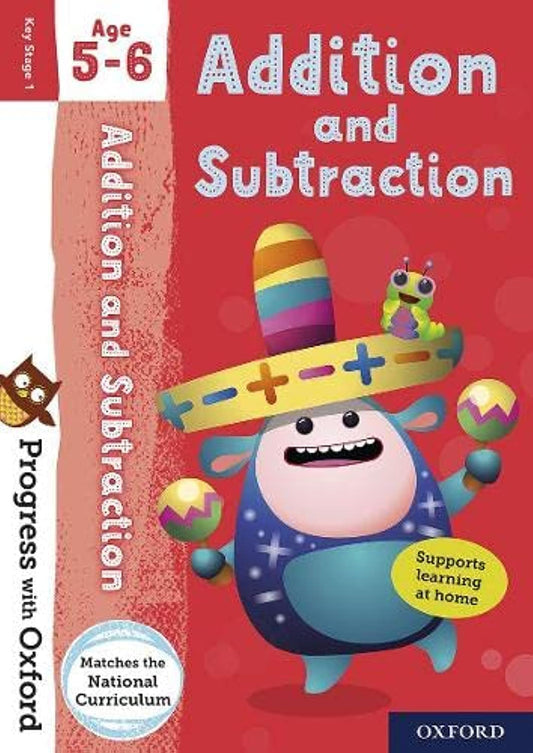 Progress with Oxford: Addition and Subtraction Age 5-6 - Practise for School with Essential Maths Skills