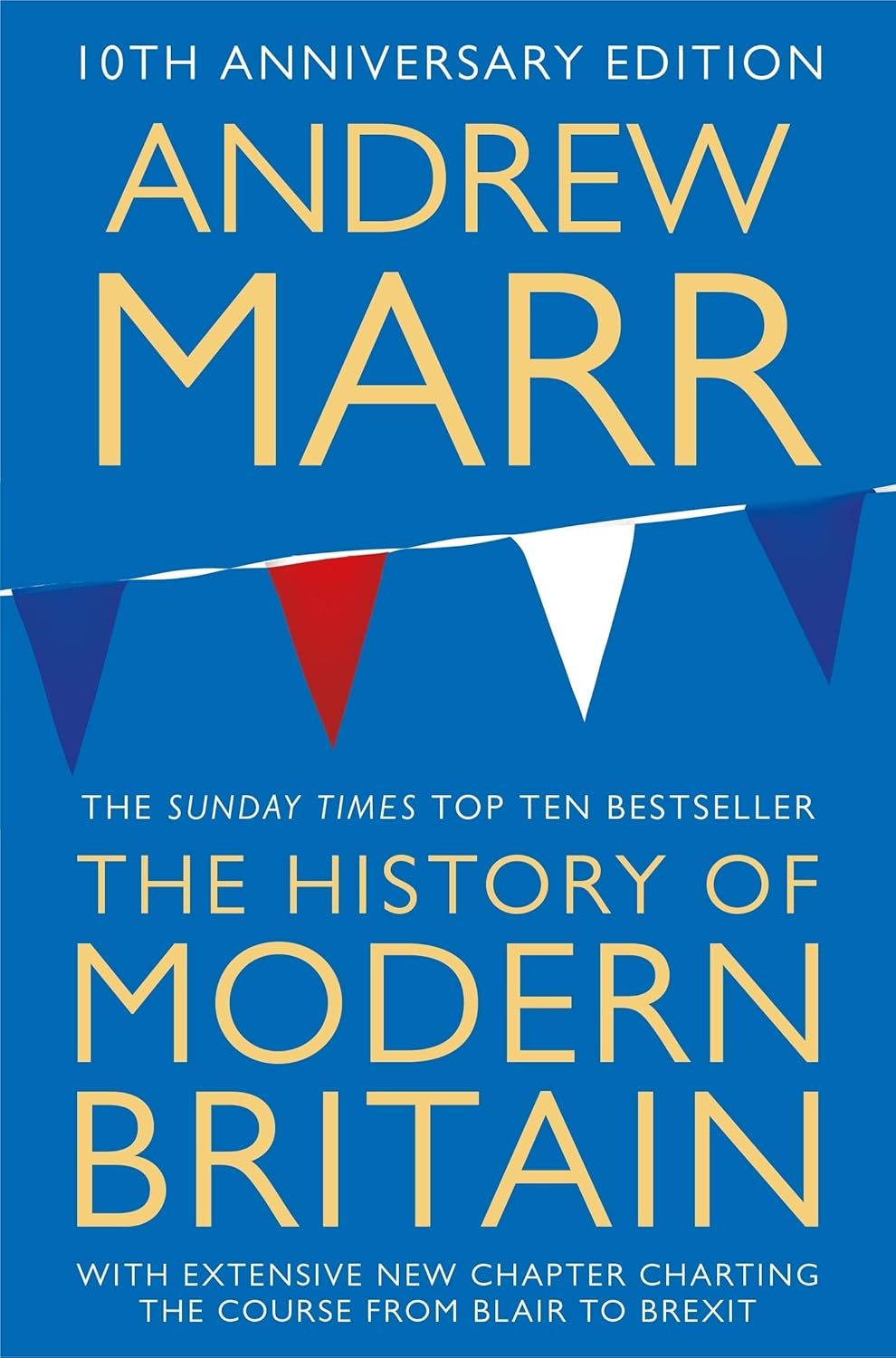 Andrew Marr Collection 3 Books Set (The Making of Modern Britain, A History of the World, A History of Modern Britain)