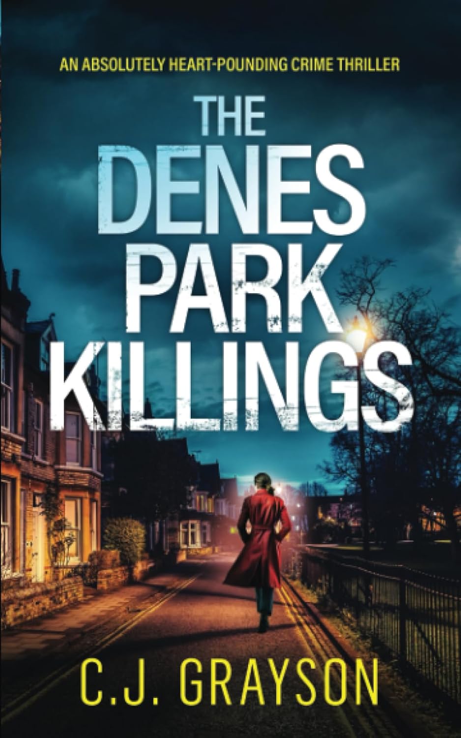 THE DENES PARK KILLINGS an absolutely heart-pounding crime thriller (Tanzy and Byrd Thrillers)