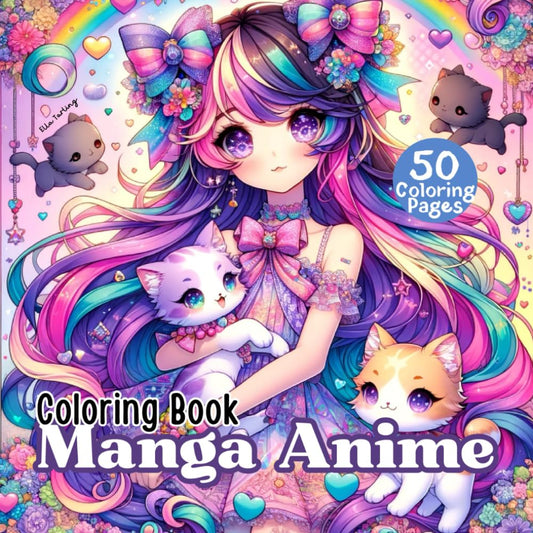 The Manga Anime Coloring Book - Perfect Gift for Teens, Girls, Boys, and Young-at-Heart Adults: 50 Adorable Large Coloring Pages for Stress-Relief and Relaxation