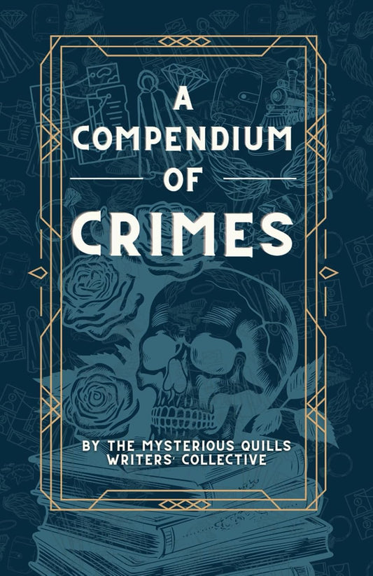 A Compendium of Crimes: A mystery anthology