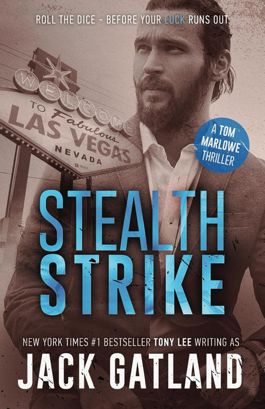 Stealth Strike: A Gripping Spy Thriller (Tom Marlowe Spy Thrillers)