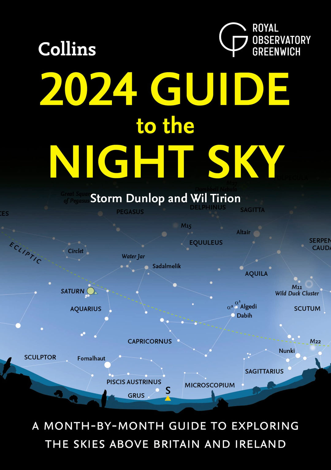 2024 Guide to the Night Sky: A Month-by-Month Guide to Exploring the Skies Above Britain and Ireland