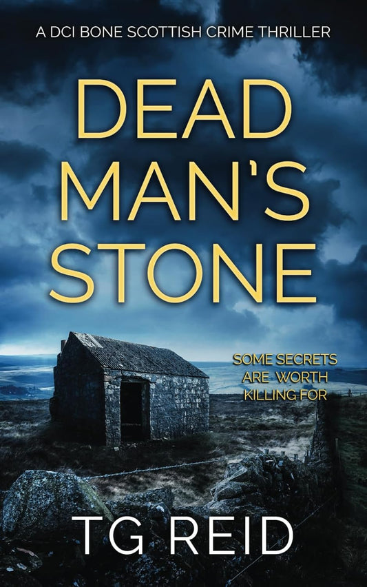 Dead Man's Stone: A DCI Bone Scottish Crime Thriller (DCI Bone Scottish Crime Thrillers)