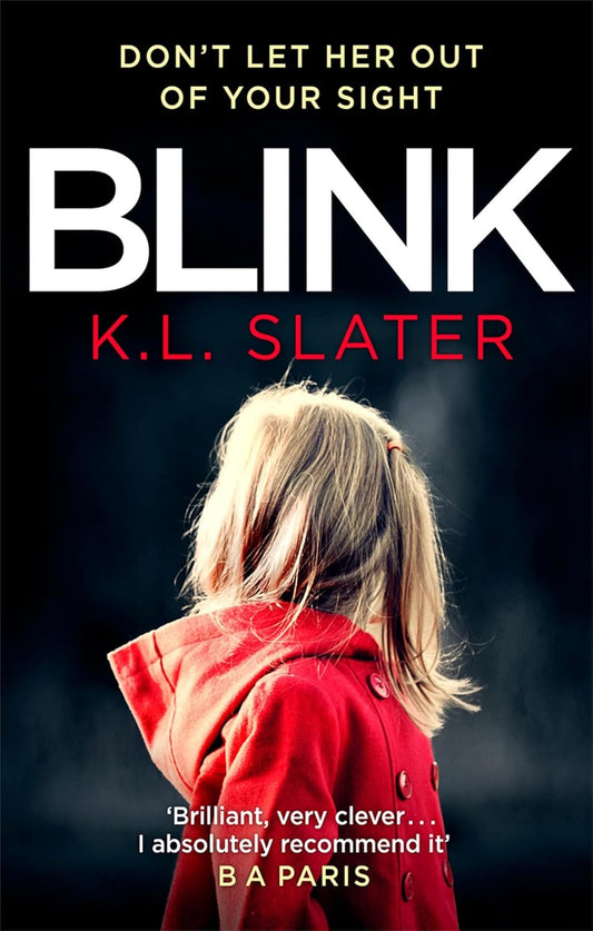 Blink: A psychological thriller with a killer twist you'll never forget