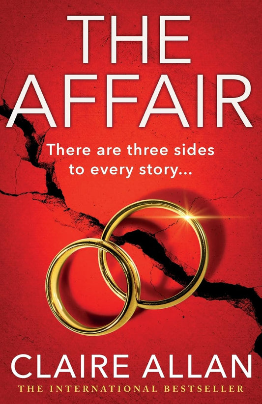 The Affair: The gripping psychological thriller from the USA TODAY BESTSELLER Claire Allan