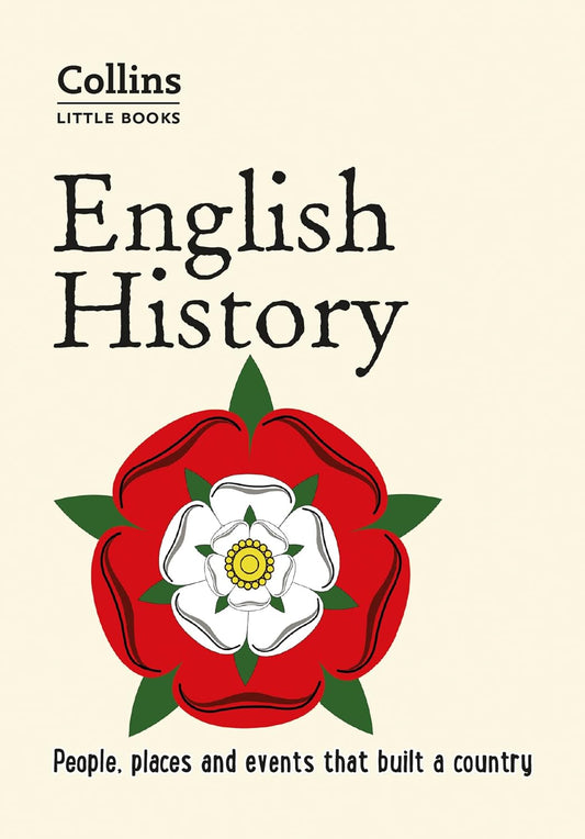 English History: People, places and events that built a country (Collins Little Books)