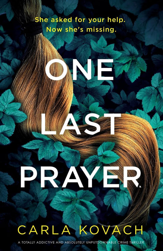 One Last Prayer: A totally addictive and absolutely unputdownable crime thriller: 16 (Detective Gina Harte)