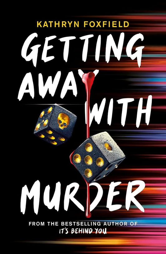 Getting Away with Murder (the pulse-racing new thriller by the bestselling author of It's Behind You!)