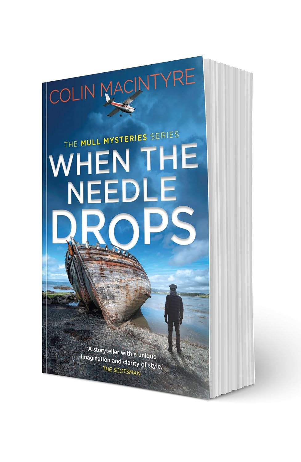 When the Needle Drops: A gripping new Scottish crime thriller inspired by true events (The Mull Mysteries Series)