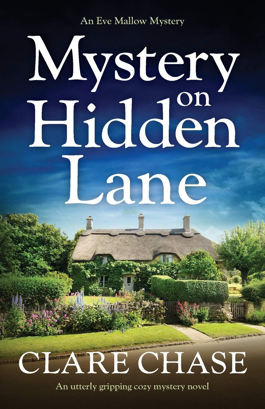 Mystery on Hidden Lane: An utterly gripping cozy mystery novel: 1 (An Eve Mallow Mystery)