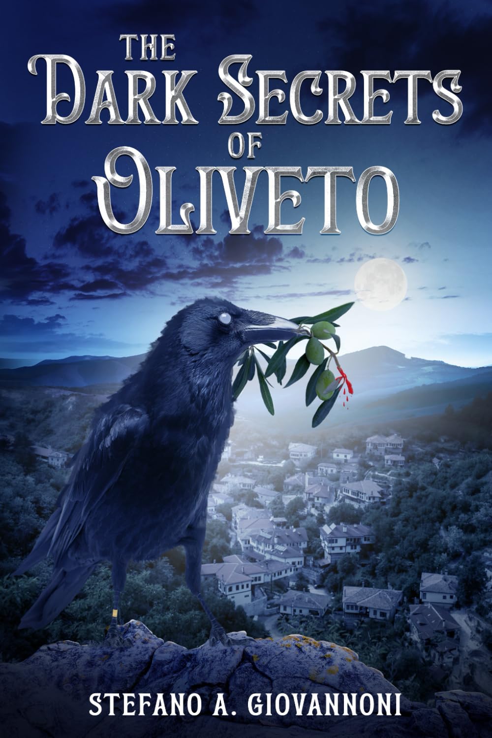 The Dark Secrets of Oliveto: 1 (from the Oliveto Universe)