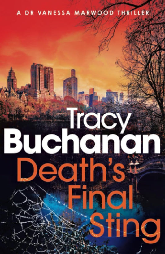 Death's Final Sting: An absolutely gripping and addictive crime thriller: The BRAND NEW absolutely gripping and unputdownable crime thriller by Tracy Buchanan! (Dr Vanessa Marwood Crime Thrillers)