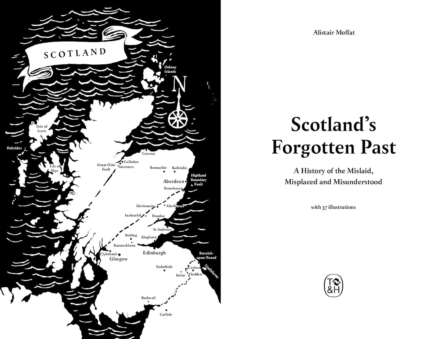 Scotland's Forgotten Past: A History of the Mislaid, Misplaced and Misunderstood