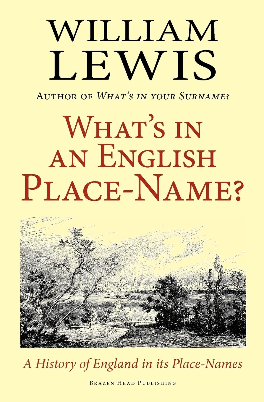 What's in an English Place-name?: A History of England in Its Place-names