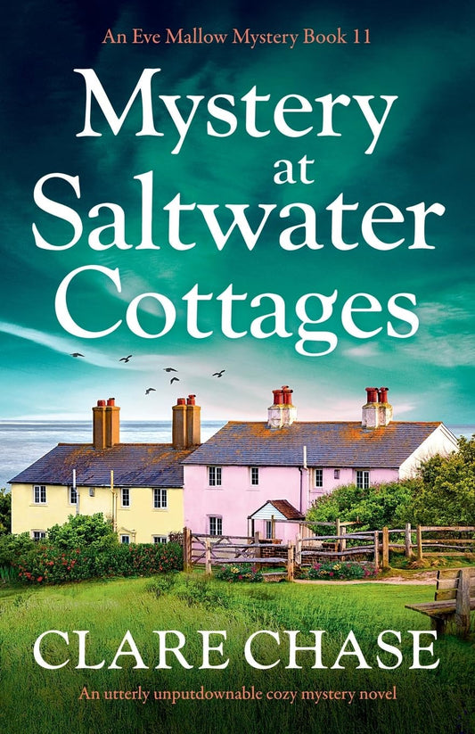 Mystery at Saltwater Cottages: An utterly unputdownable cozy mystery novel: 11 (An Eve Mallow Mystery)