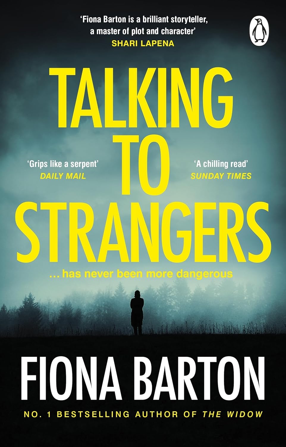 Talking to Strangers: The new explosive, up-all-night crime thriller from author of hit bestsellers THE WIDOW and THE CHILD