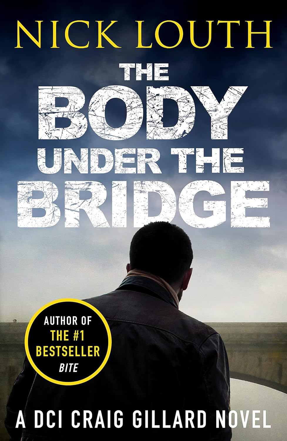 The Body Under the Bridge (DCI Craig Gillard Crime Thrillers): 5