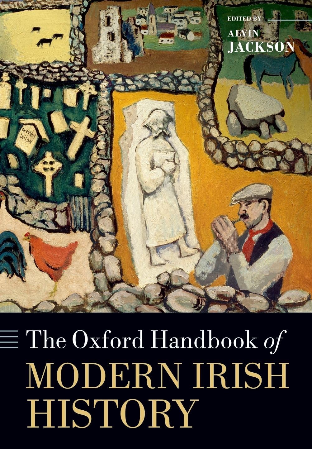 The Oxford Handbook of Modern Irish History (Oxford Handbooks)