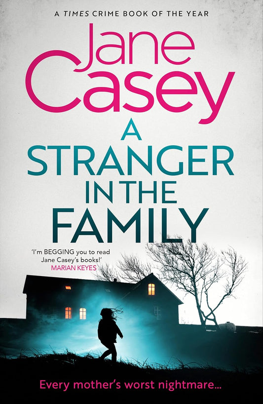 A Stranger in the Family: The new detective crime thriller that will have you gripped and on the edge of your seat!: Book 11 (Maeve Kerrigan)