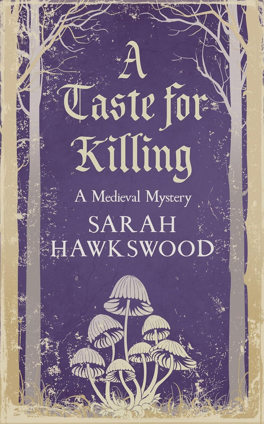 A Taste for Killing: The intriguing medieval mystery series (Bradecote & Catchpoll)