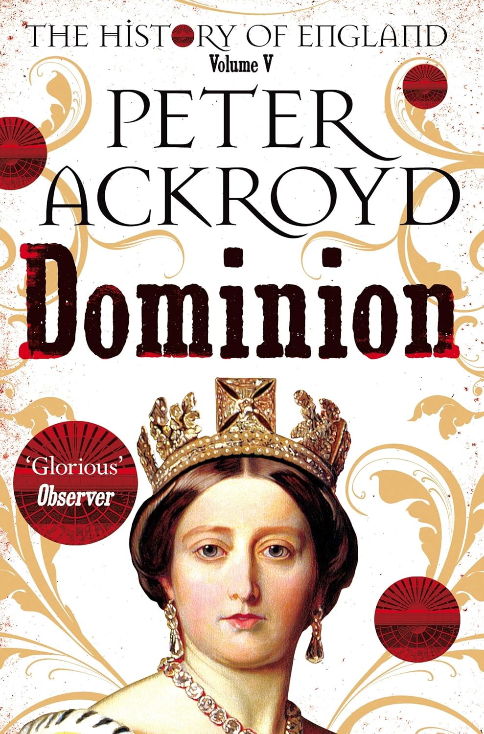 Dominion: The History of England Volume V: 5 (The History of England, 5)