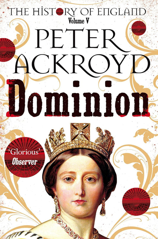 Dominion: The History of England Volume V: 5 (The History of England, 5)