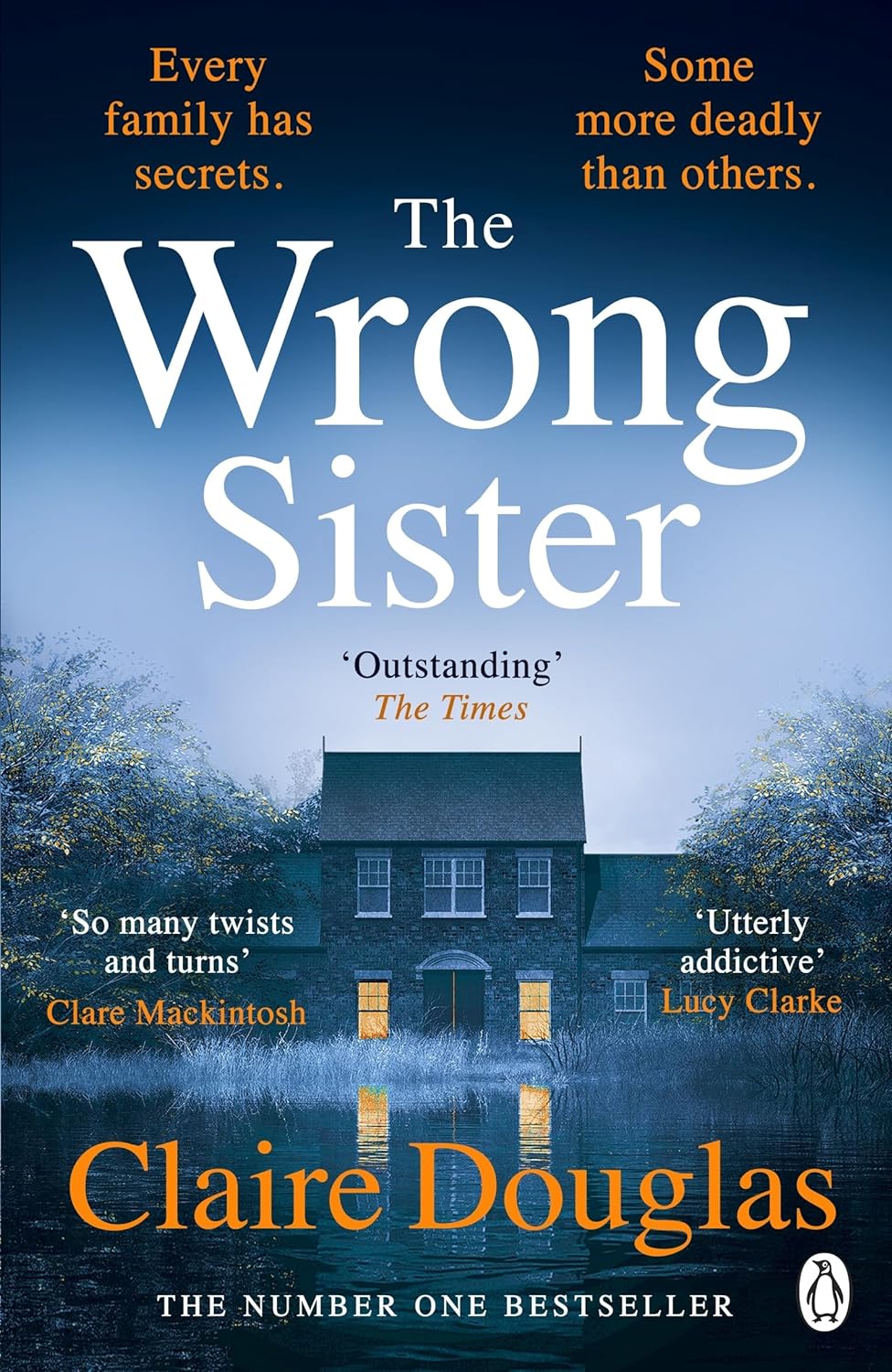 The Wrong Sister: The instant Number 1 Sunday Times bestseller! Discover the new gripping psychological thriller