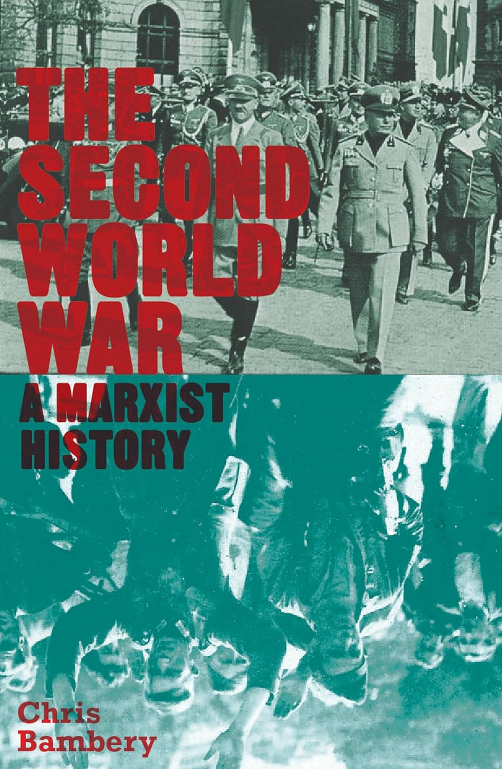 The Second World War: A Marxist History (Counterfire)