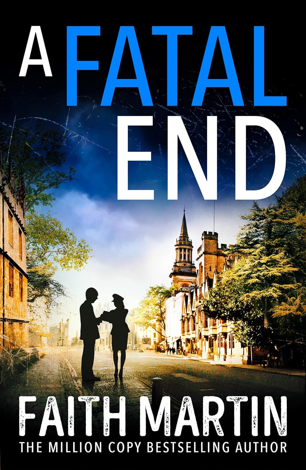 A Fatal End: An absolutely gripping cozy mystery for all crime thriller fans, from million-copy bestseller Faith Martin: Book 8 (Ryder and Loveday)