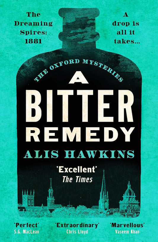 A Bitter Remedy: A totally compelling historical mystery (The Oxford Mysteries, 1)