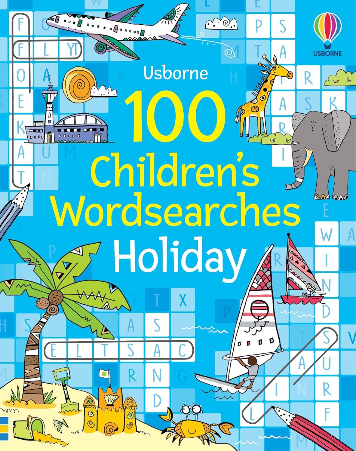 100 Children's Wordsearches: Holiday (Puzzles, Crosswords and Wordsearches)