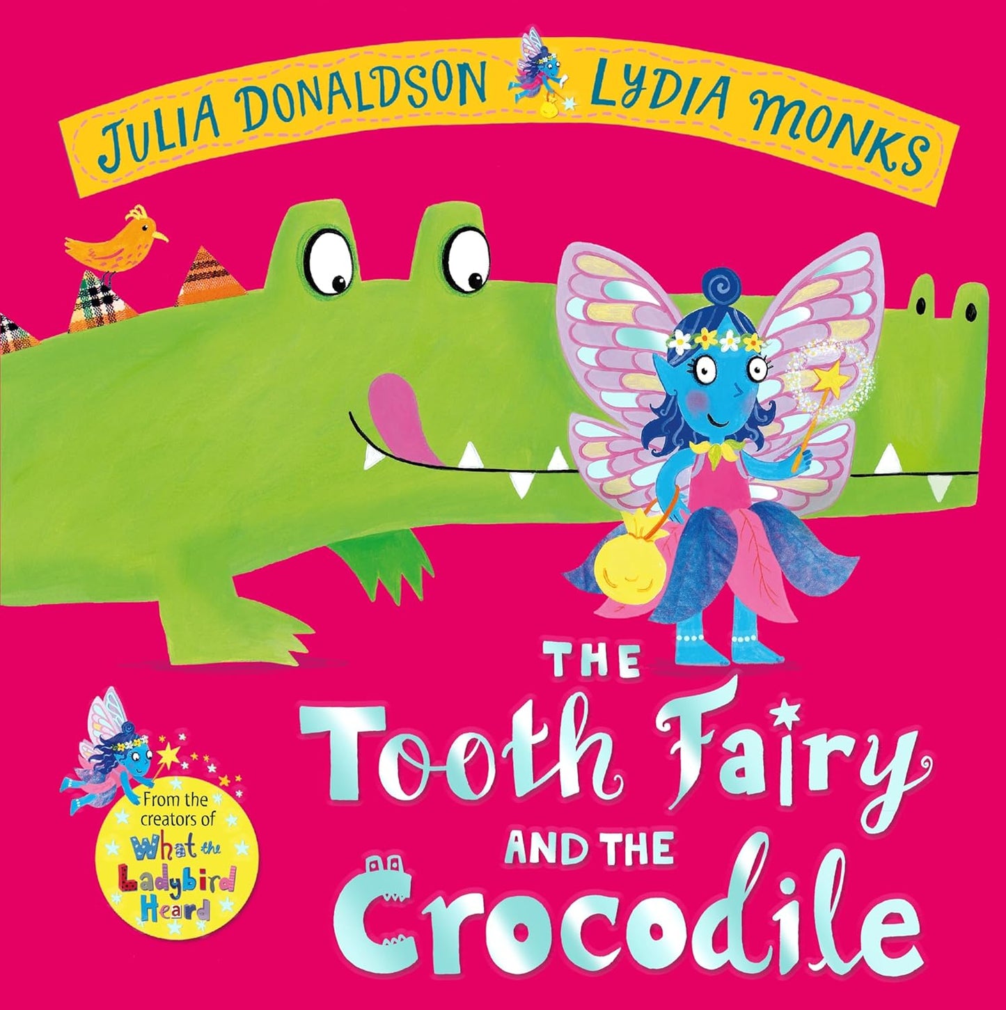 The Tooth Fairy and the Crocodile: a magical adventure - the perfect gift for any child with a wobbly tooth!