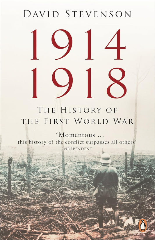 1914-1918: The History of the First World War