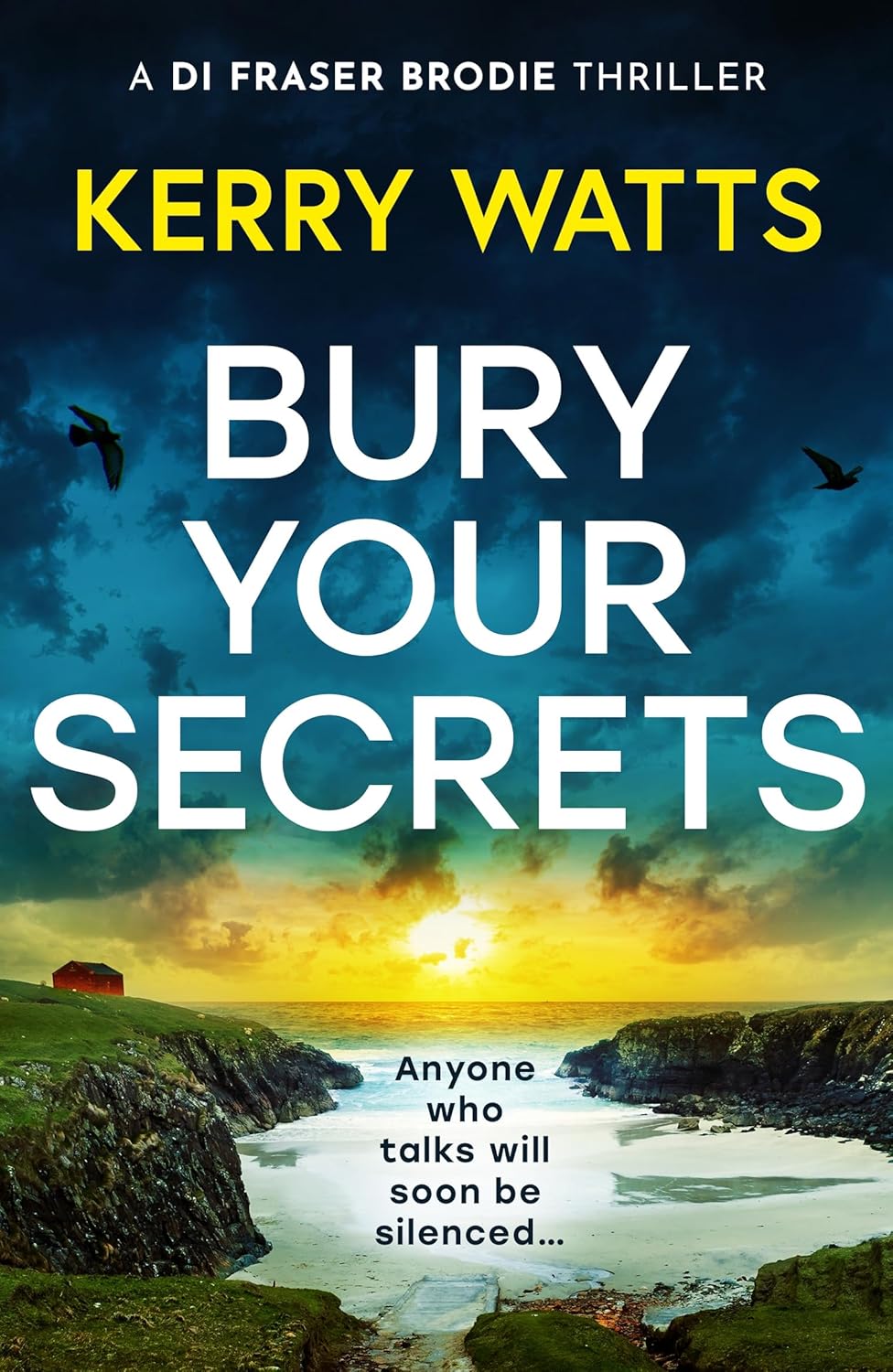 Bury Your Secrets: The first in a BRAND NEW gripping and unputdownable Scottish crime thriller series!