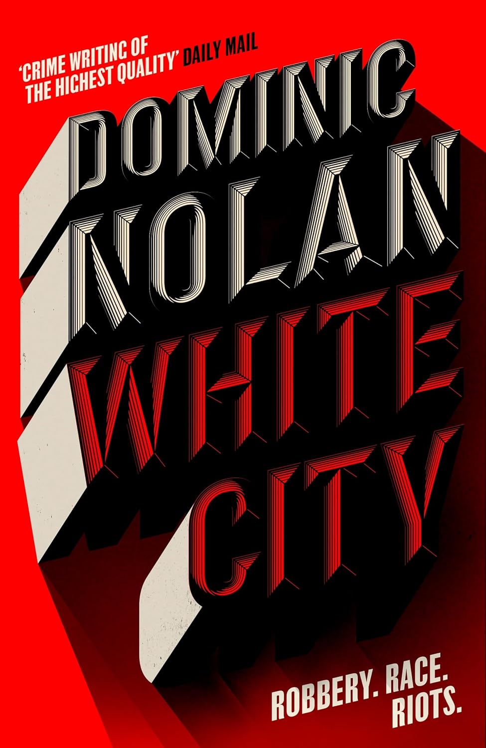 White City: 'THE BEST CRIME NOVEL OF 2024' THE TIMES