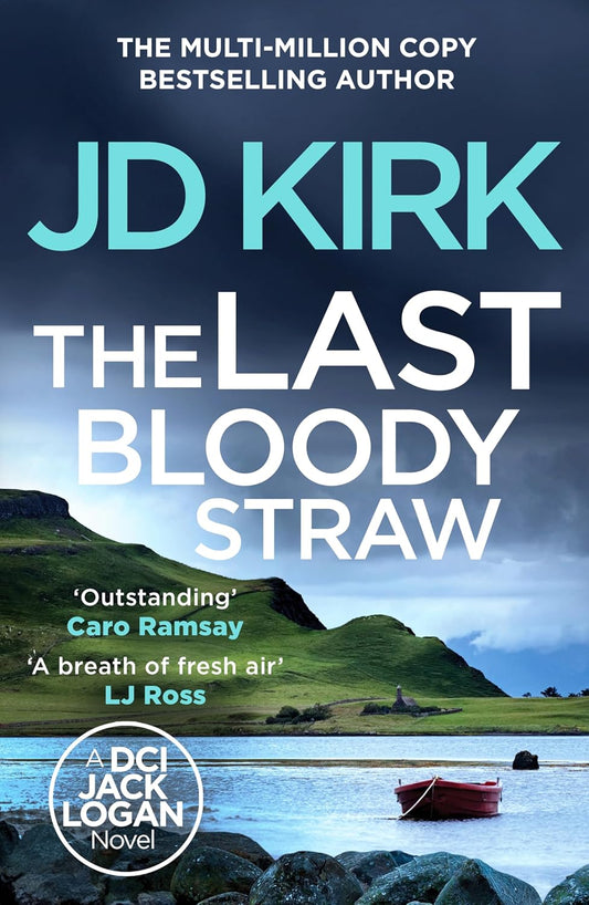 The Last Bloody Straw (DCI Logan Crime Thrillers, 5)