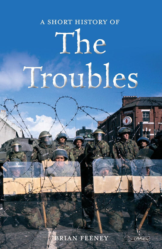 A Short History of the Troubles (Short Histories)