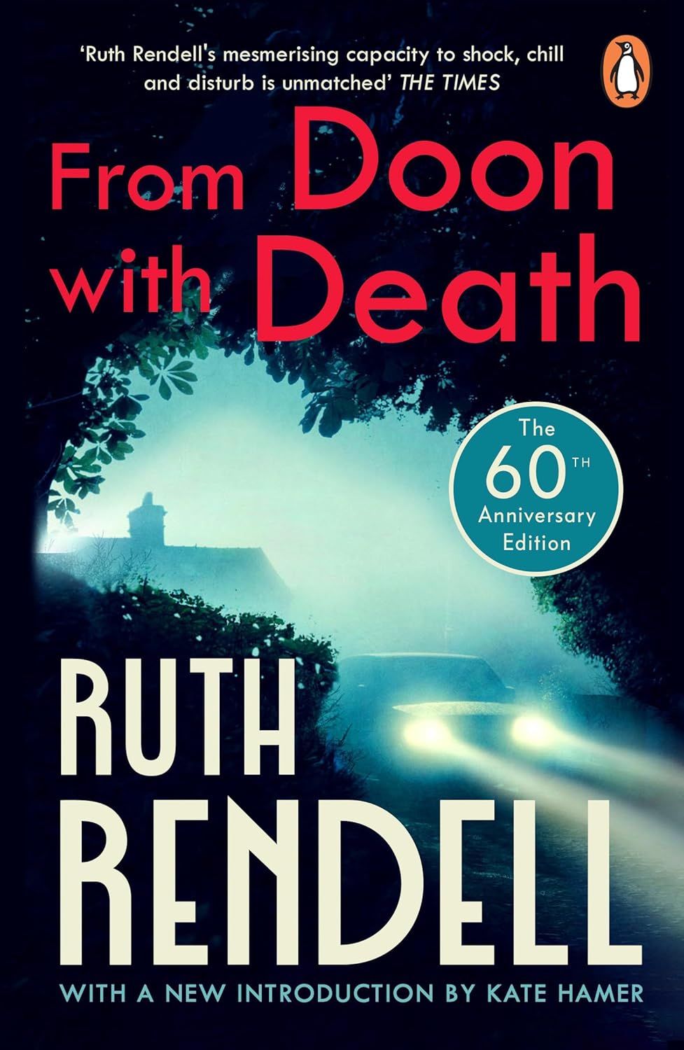 From Doon With Death: The brilliantly chilling and captivating first Inspector Wexford novel from the award-winning Queen of Crime