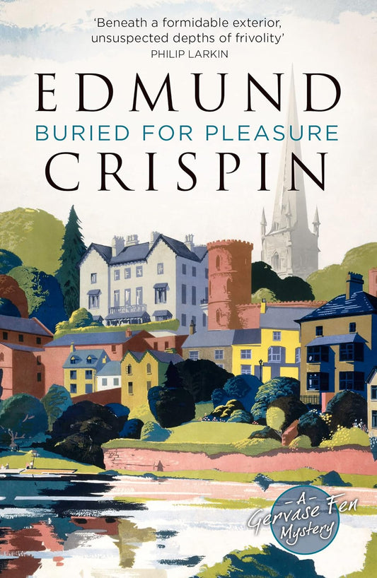 BURIED FOR PLEASURE: The intriguing, suspenseful, gripping, dark, humorous and cosy cozy classic detective fiction novel adored by Golden Age crime ... mystery fans alike (A Gervase Fen Mystery)