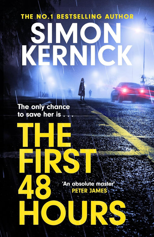 The First 48 Hours: the twisting new thriller from the Sunday Times bestseller