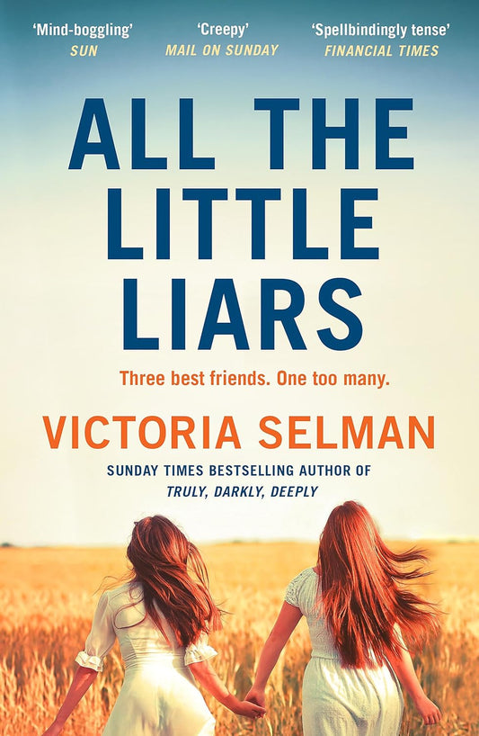 All the Little Liars: The chilling new thriller from the Sunday Times bestselling author of TRULY, DARKLY, DEEPLY